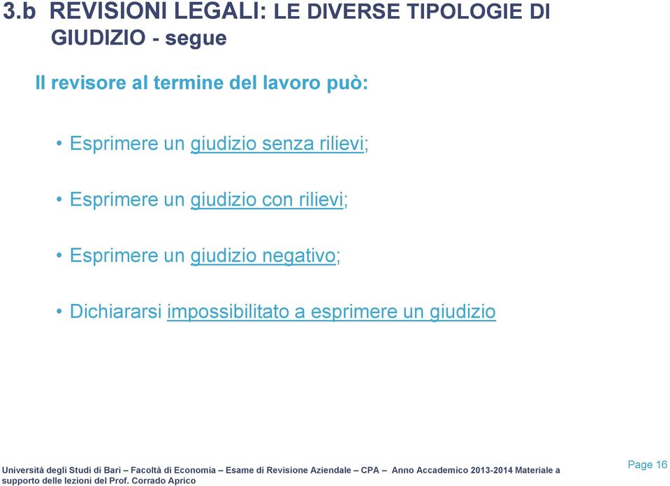 rilievi; Esprimere un giudizio con rilievi; Esprimere un giudizio