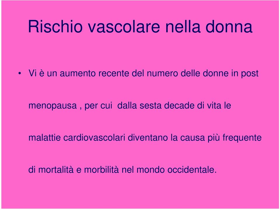 decade di vita le malattie cardiovascolari diventano la