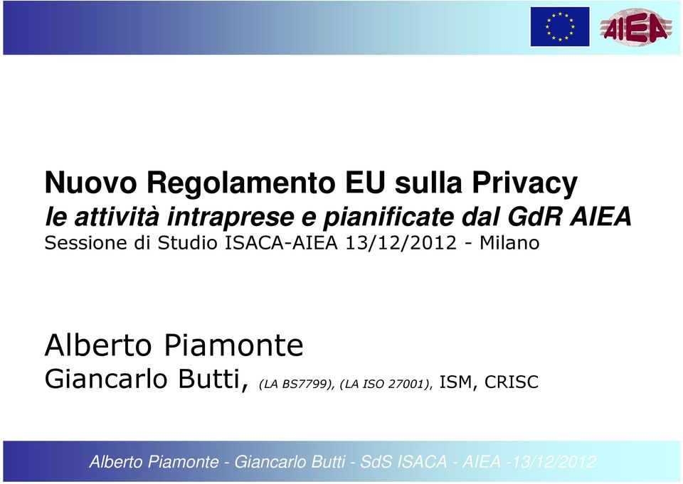 Milano Alberto Piamonte Giancarlo Butti, (LA BS7799), (LA ISO