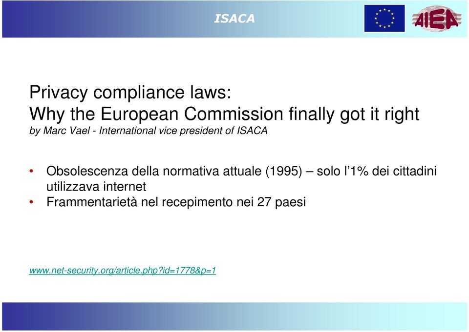 normativa attuale (1995) solo l 1% dei cittadini utilizzava internet