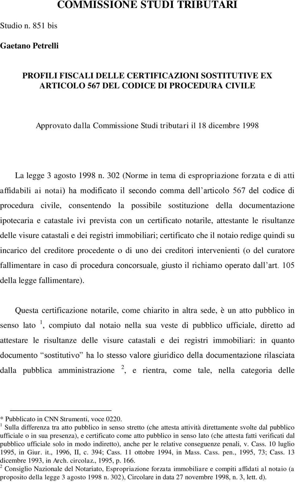 dicembre 1998 La legge 3 agosto 1998 n.