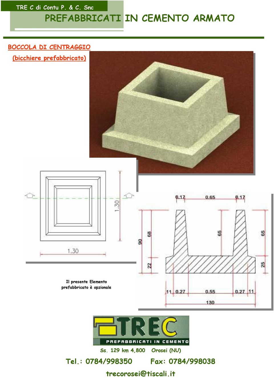 prefabbricato) Il