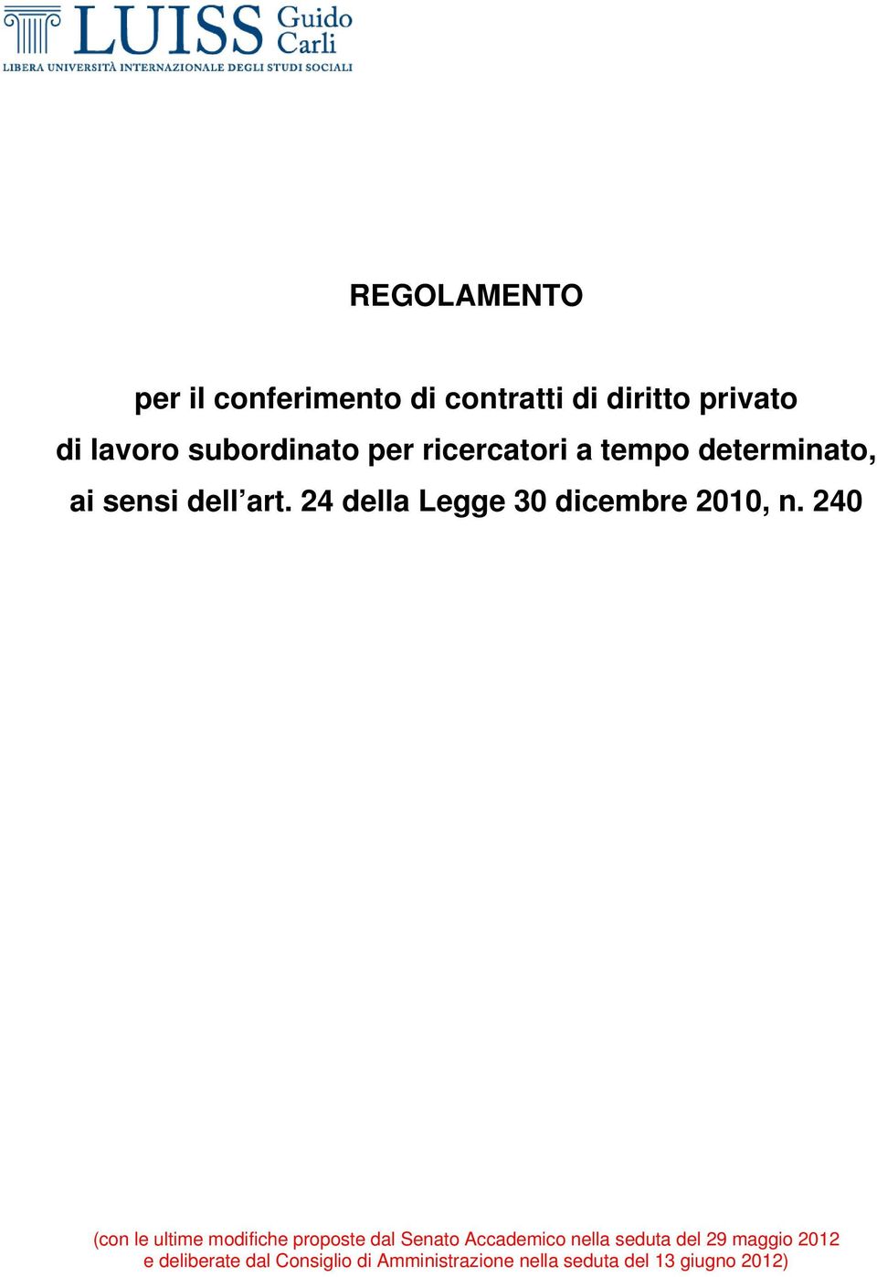 24 della Legge 30 dicembre 2010, n.