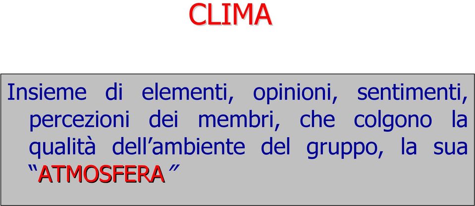 dei membri, che colgono la qualità