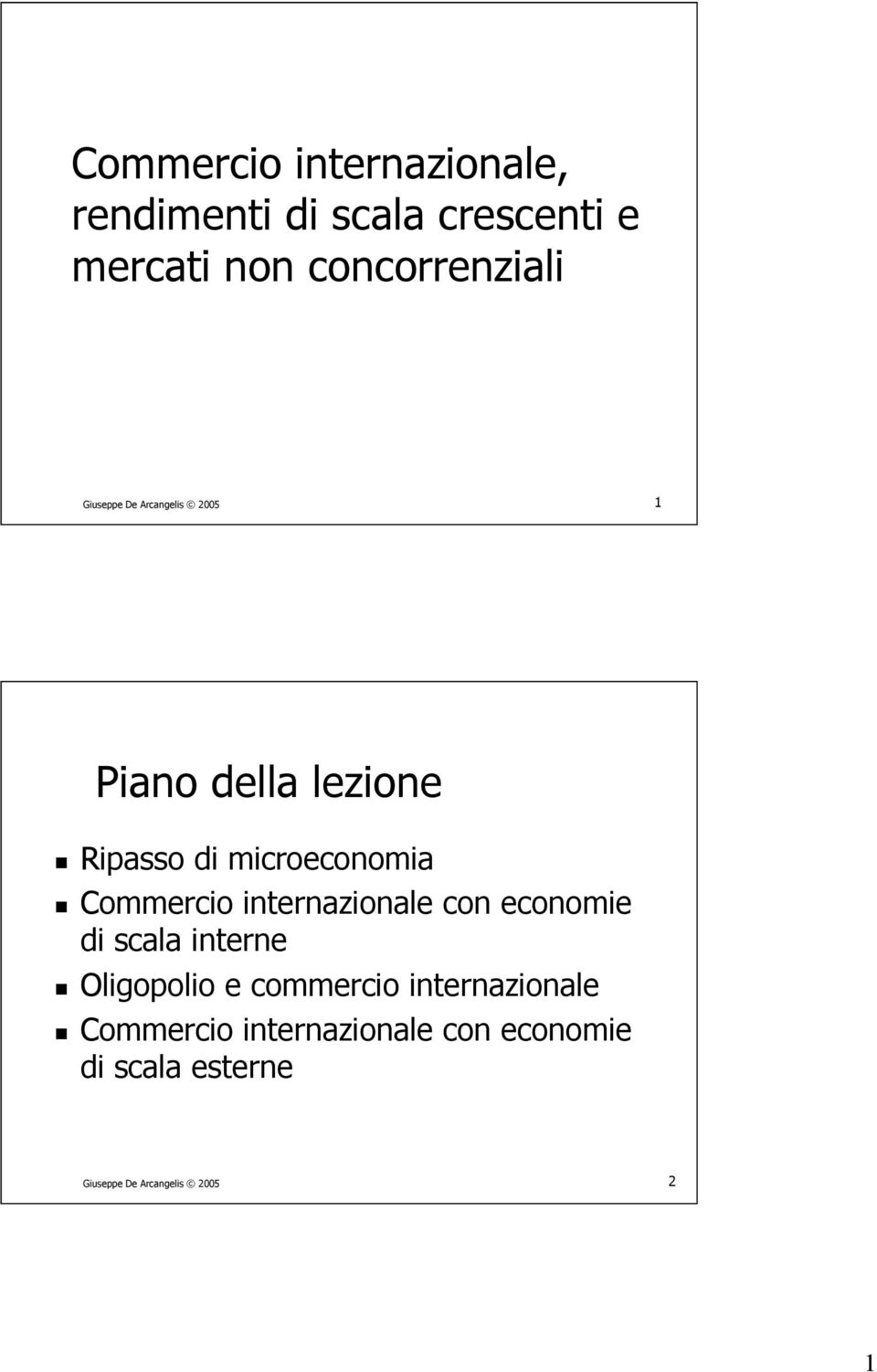 Commercio internazionale con economie di scala interne Oligopolio e