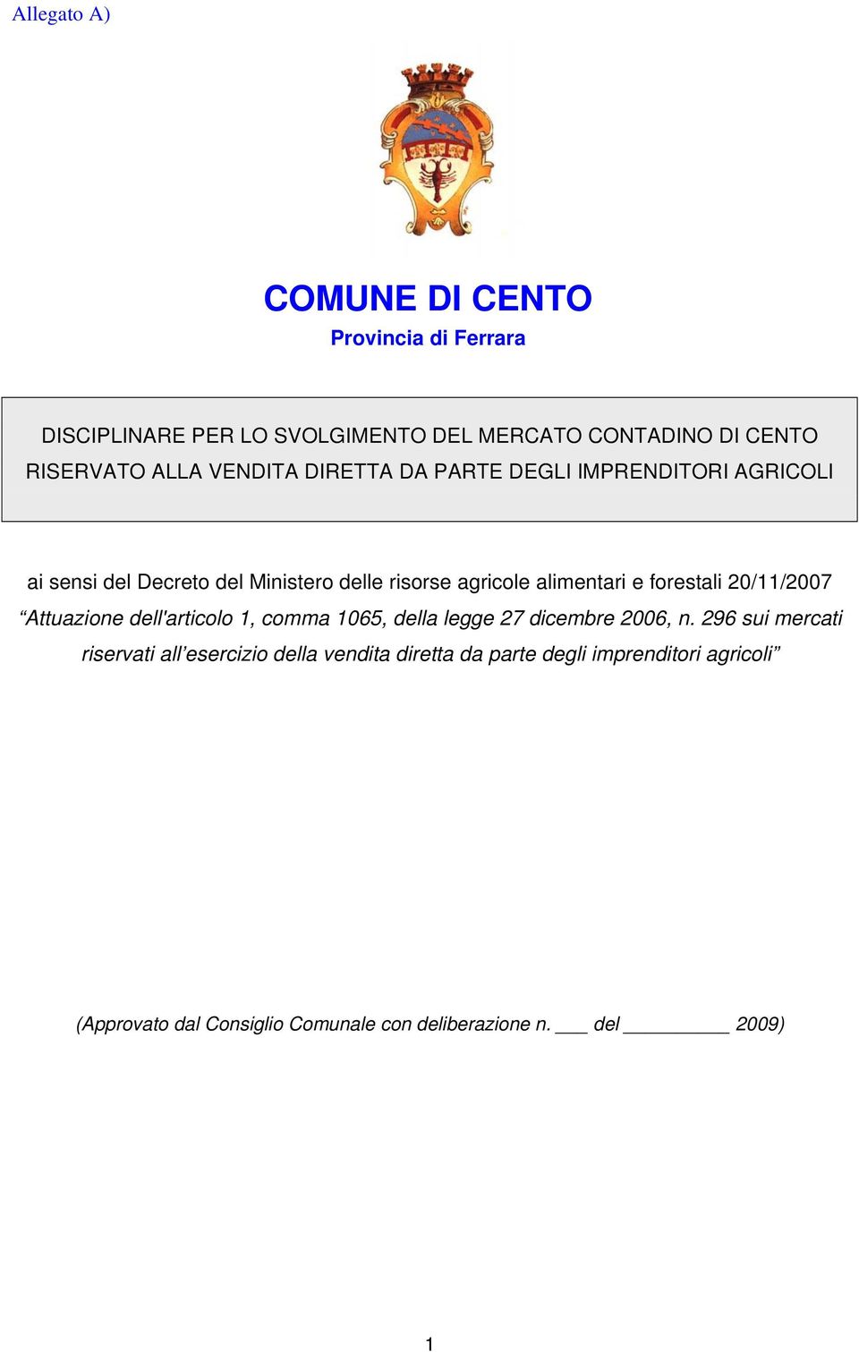 forestali 20/11/2007 Attuazione dell'articolo 1, comma 1065, della legge 27 dicembre 2006, n.