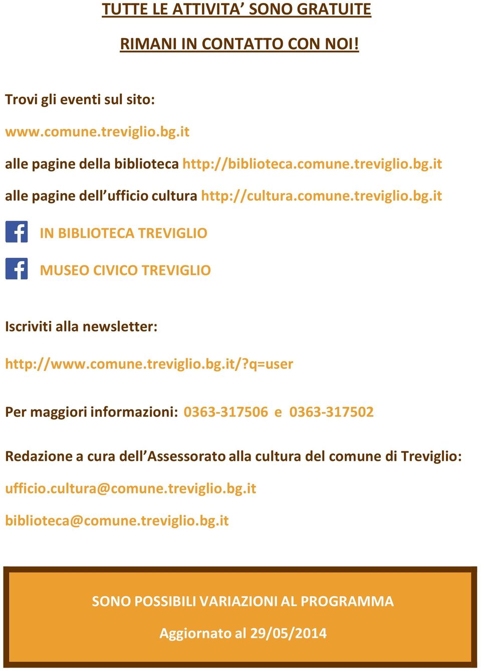 it alle pagine dell ufficio cultura http://cultura.comune.treviglio.bg.