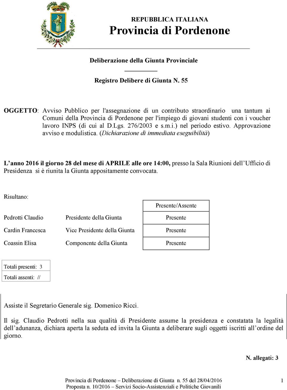 D.Lgs. 276/2003 e s.m.i.) nel periodo estivo. Approvazione avviso e modulistica.