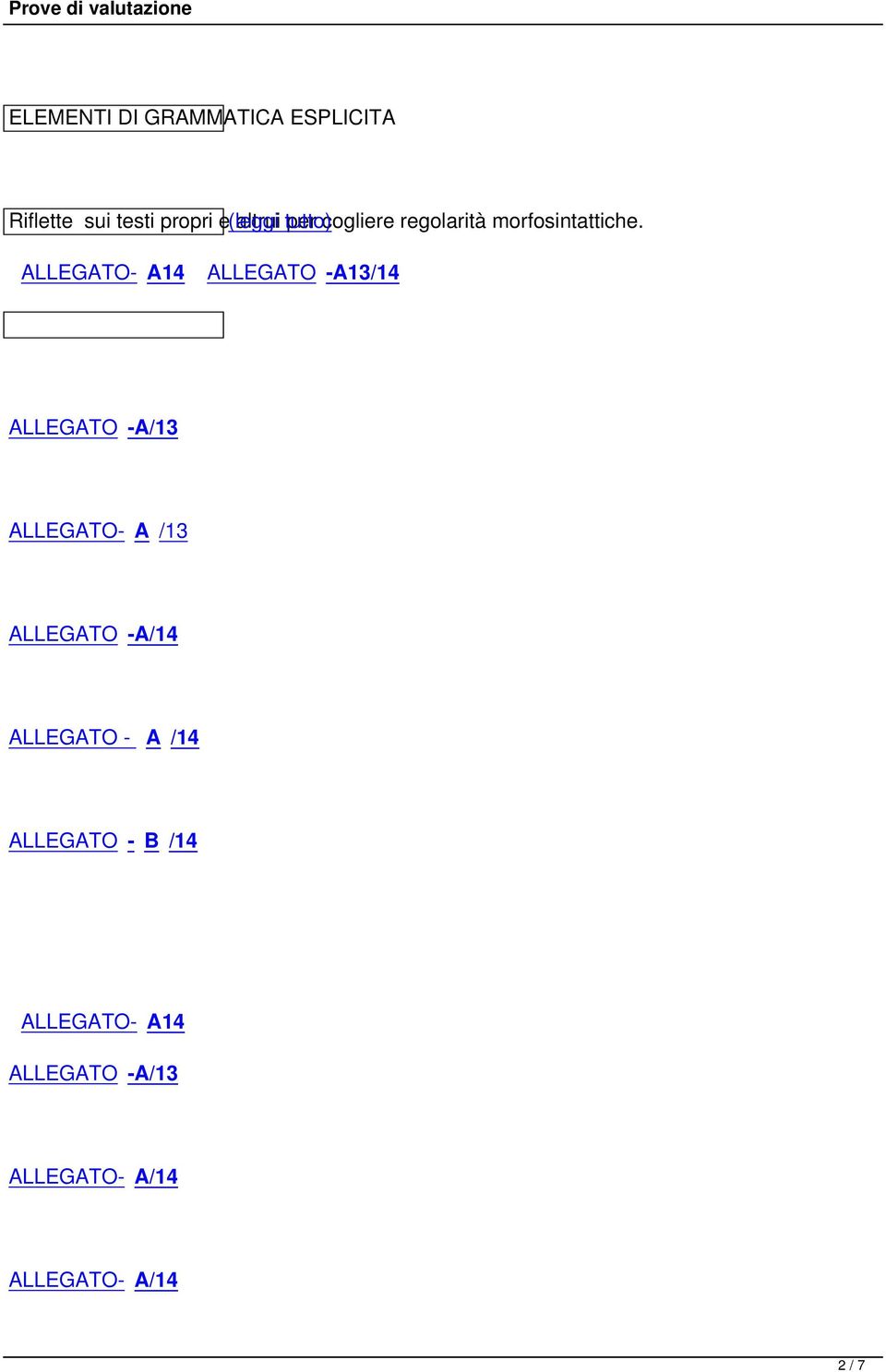 ALLEGATO- A14 ALLEGATO -A13/14 ALLEGATO -A/13 ALLEGATO- A /13 ALLEGATO