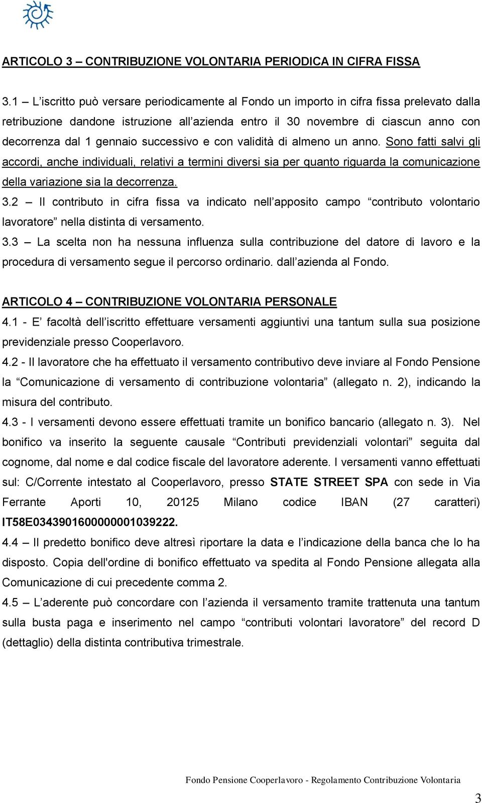 gennaio successivo e con validità di almeno un anno.