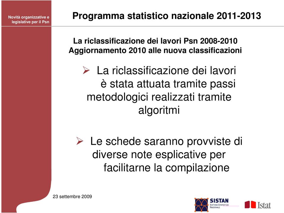 lavori è stata attuata tramite passi metodologici realizzati tramite algoritmi