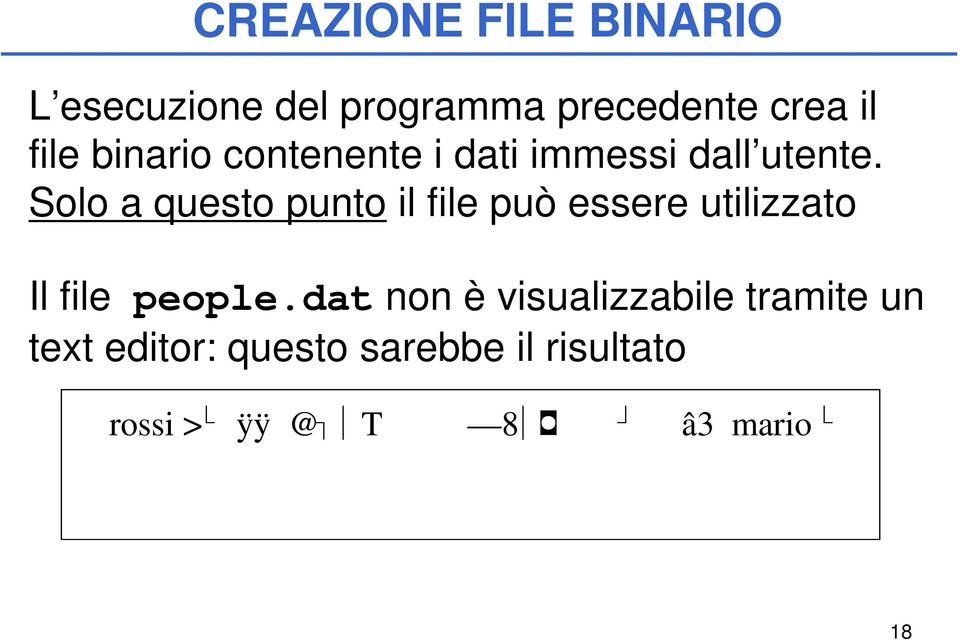 Solo a questo punto il file può essere utilizzato Il file people.