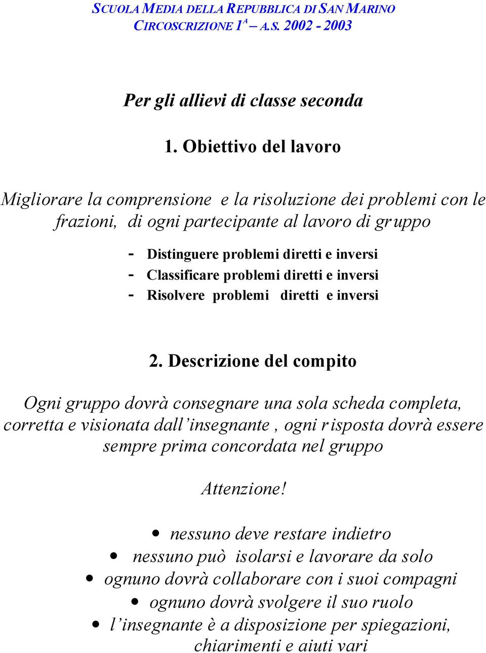 problemi diretti e inversi - Risolvere problemi diretti e inversi 2.