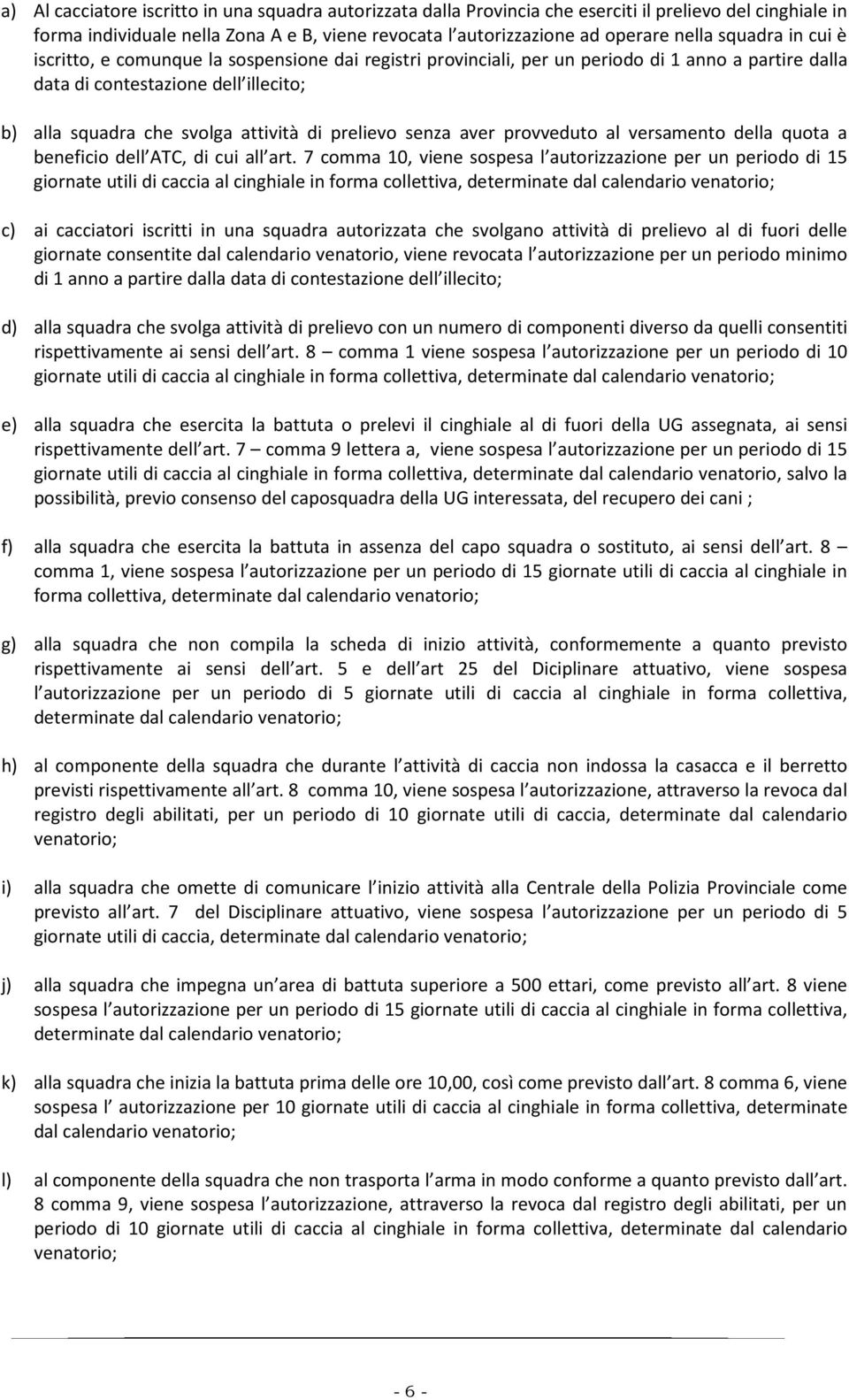 prelievo senza aver provveduto al versamento della quota a beneficio dell ATC, di cui all art.