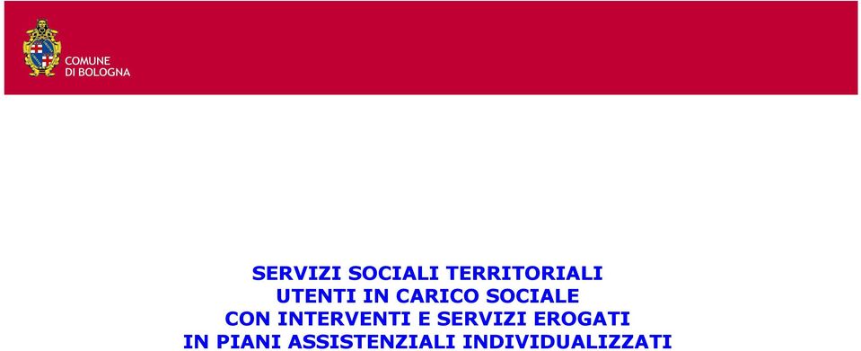 INTERVENTI E SERVIZI EROGATI IN