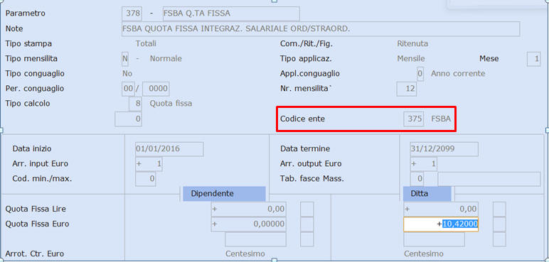 Controllare all'interno del parametro il corretto richiamo dell'ente Previdenziale precedentemente insertio (punto 1 del flusso) ns esempio Ente n. 375.