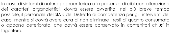 Uso di un bagno esclusivo per il portatore sano di salmonella Uso di asciugamani monouso e di sapone con dosatore Attento e scrupoloso controllo del lavaggio delle mani dell alunno dopo l uso del