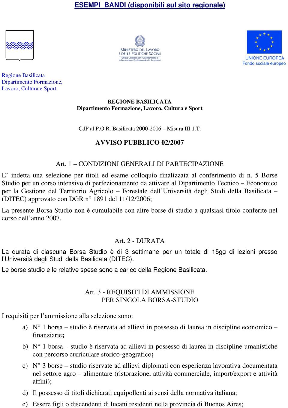 5 Borse Studio per un corso intensivo di perfezionamento da attivare al Dipartimento Tecnico Economico per la Gestione del Territorio Agricolo Forestale dell Università degli Studi della Basilicata