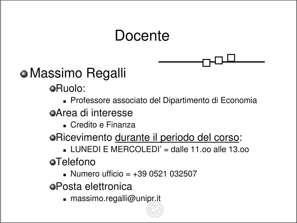 periodo del corso: LUNEDI E MERCOLEDI = dalle 11.oo alle 13.