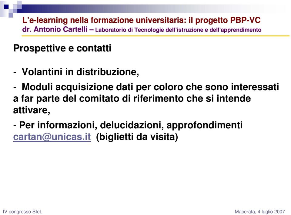 comitato di riferimento che si intende attivare, - Per