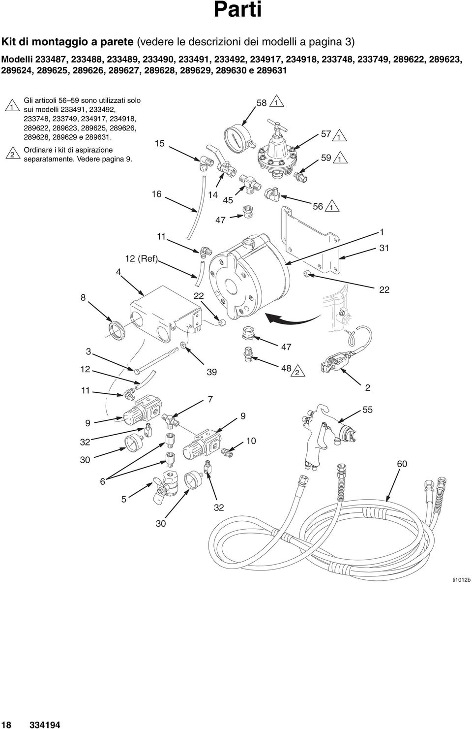 utilizzati solo sui modelli 3349, 3349, 33748, 33749, 3497, 3498, 896, 8963, 8965, 8966, 8968, 8969 e 8963.