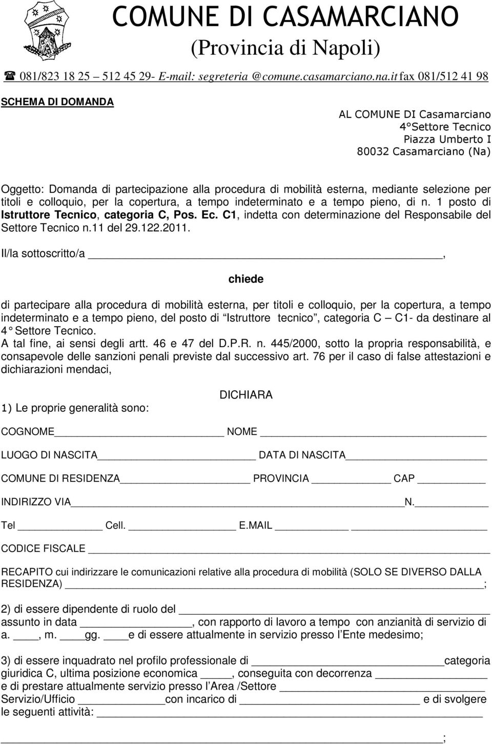 mediante selezione per titoli e colloquio, per la copertura, a tempo indeterminato e a tempo pieno, di n. 1 posto di Istruttore Tecnico, categoria C, Pos. Ec.