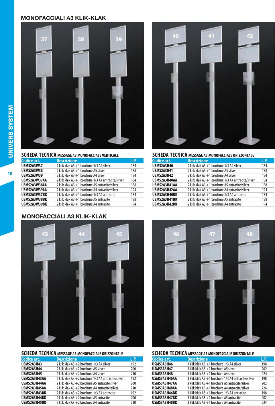 USMS2A3W39AA 2 klik klak A3 +1 brochure A4 antracite/silver 194 USMS2A3W37BK 2 klik klak A3 +1 brochure 1/3 A4 antracite 184 USMS2A3W38BK 2 klik klak A3 +1 brochure A5 antracite 188 USMS2A3W39BK 2