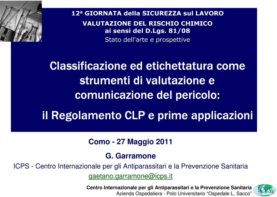 81/08 Stato dell arte e prospettive Classificazione ed etichettatura come