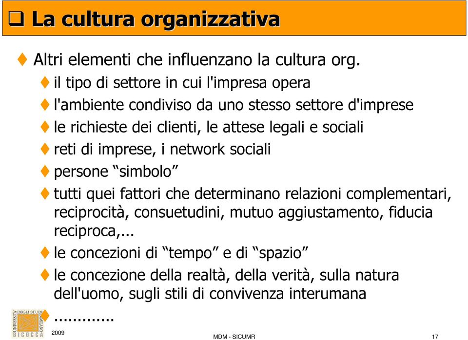 sociali reti di imprese, i network sociali persone simbolo tutti quei fattori che determinano relazioni complementari, reciprocità,