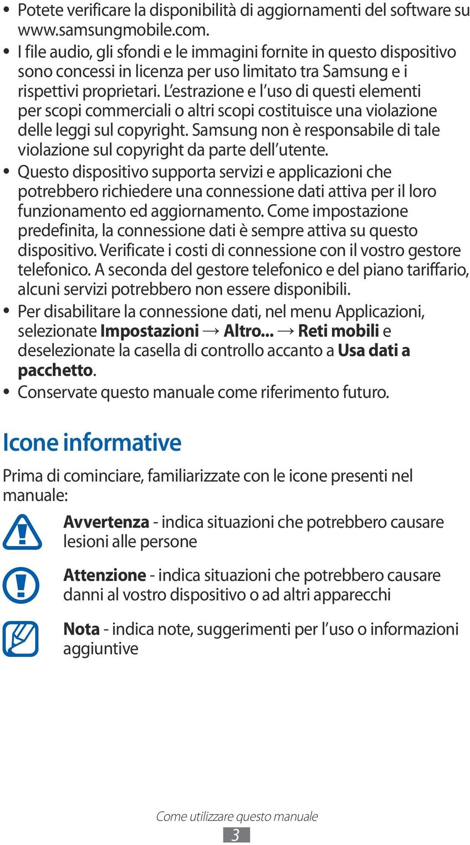 L estrazione e l uso di questi elementi per scopi commerciali o altri scopi costituisce una violazione delle leggi sul copyright.