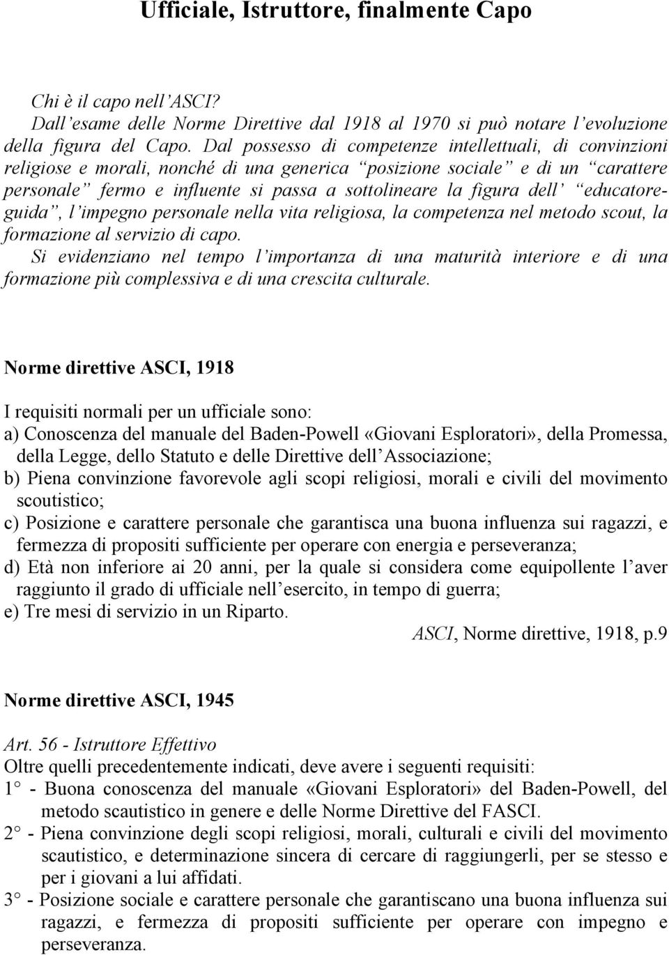 dell educatoreguida, l impegno personale nella vita religiosa, la competenza nel metodo scout, la formazione al servizio di capo.