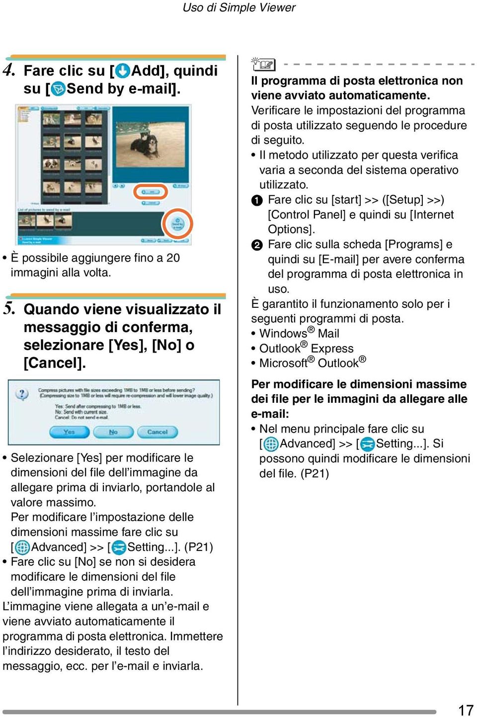 Selezionare [Yes] per modificare le dimensioni del file dell immagine da allegare prima di inviarlo, portandole al valore massimo.