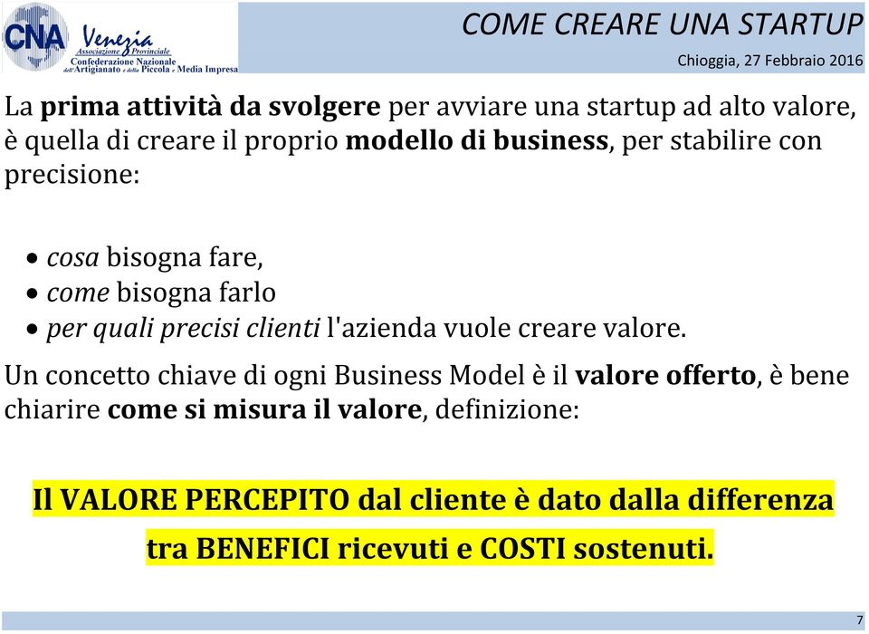 vuole creare valore.