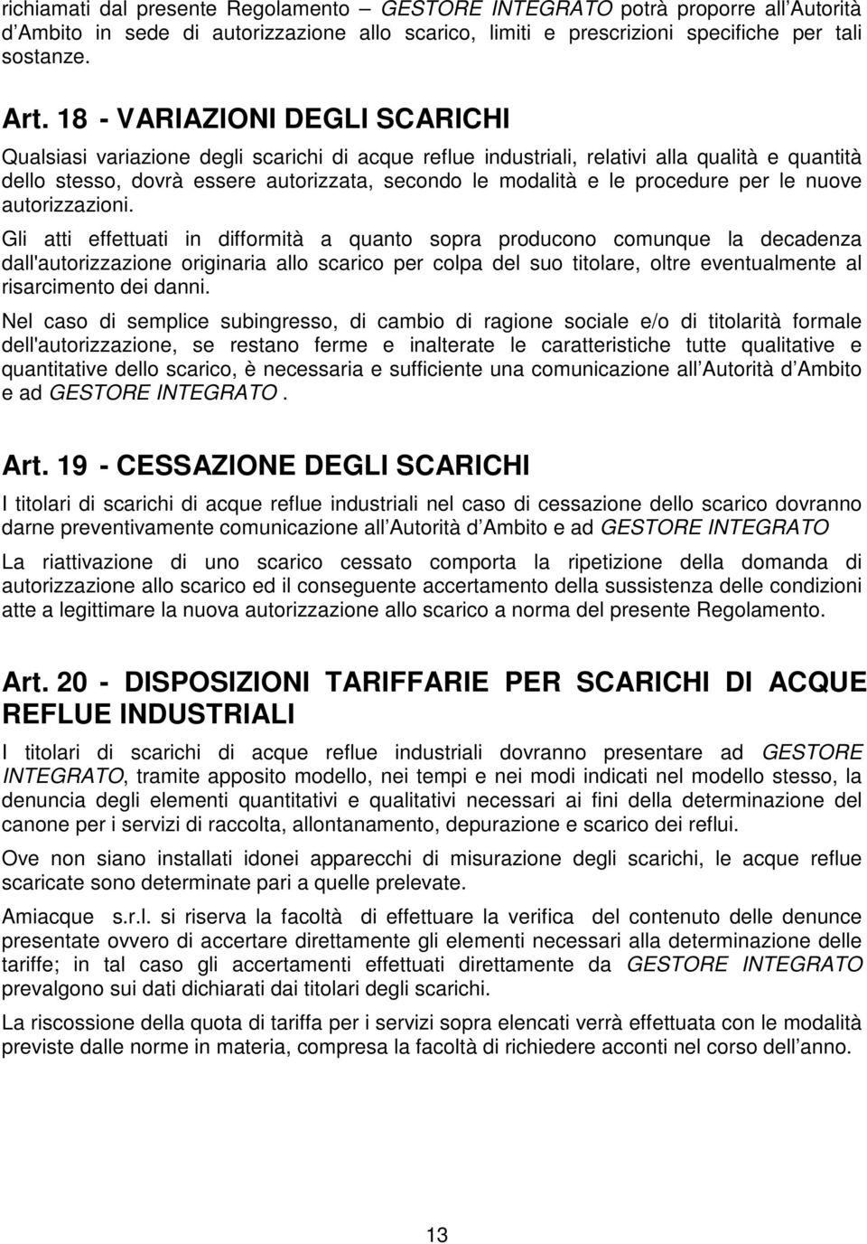 procedure per le nuove autorizzazioni.