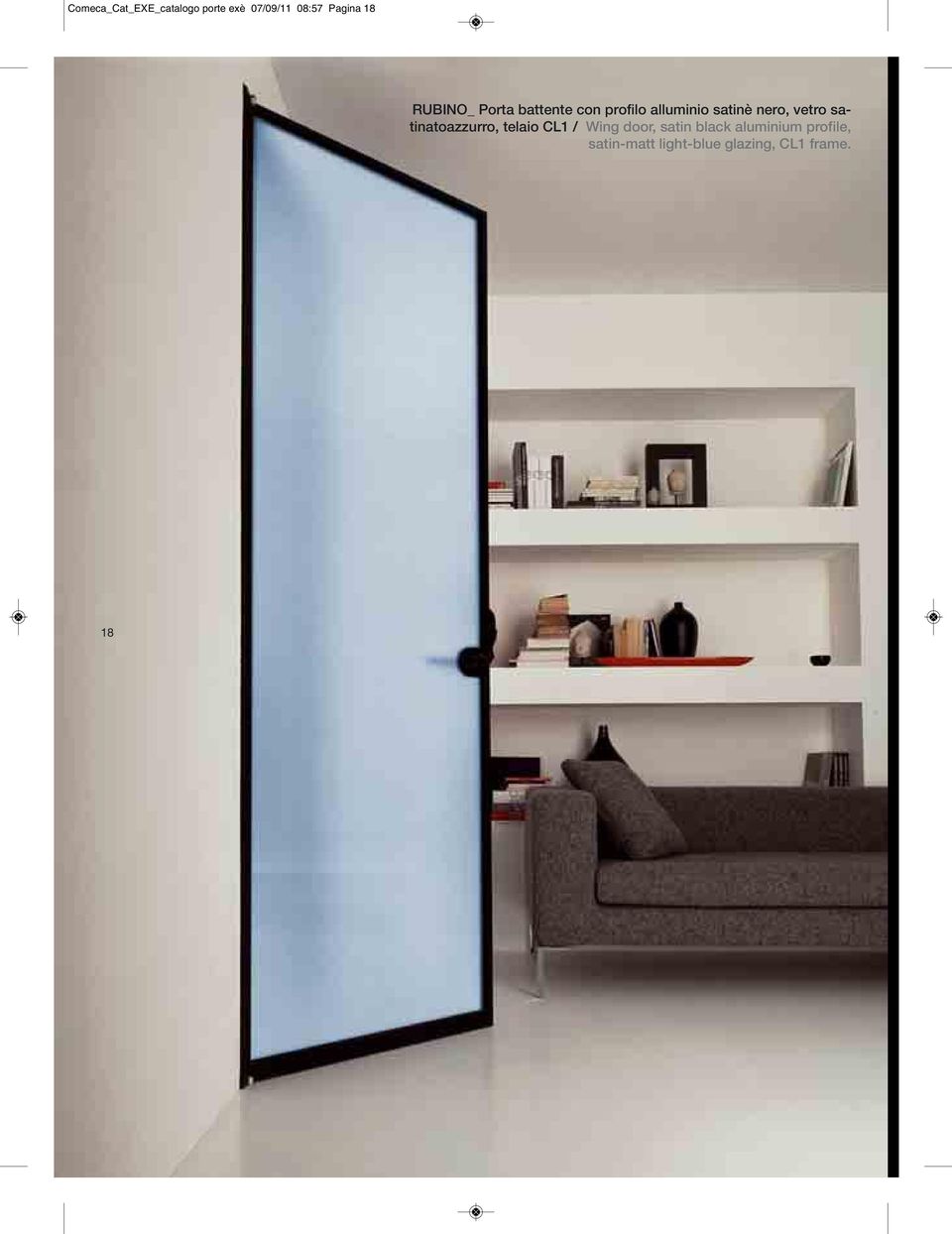 vetro satinatoazzurro, telaio CL1 / Wing door, satin black