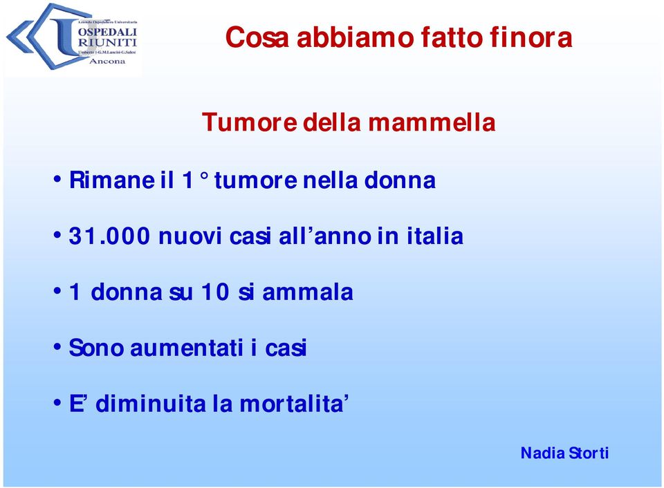 000 nuovi casi all anno in italia 1 donna su