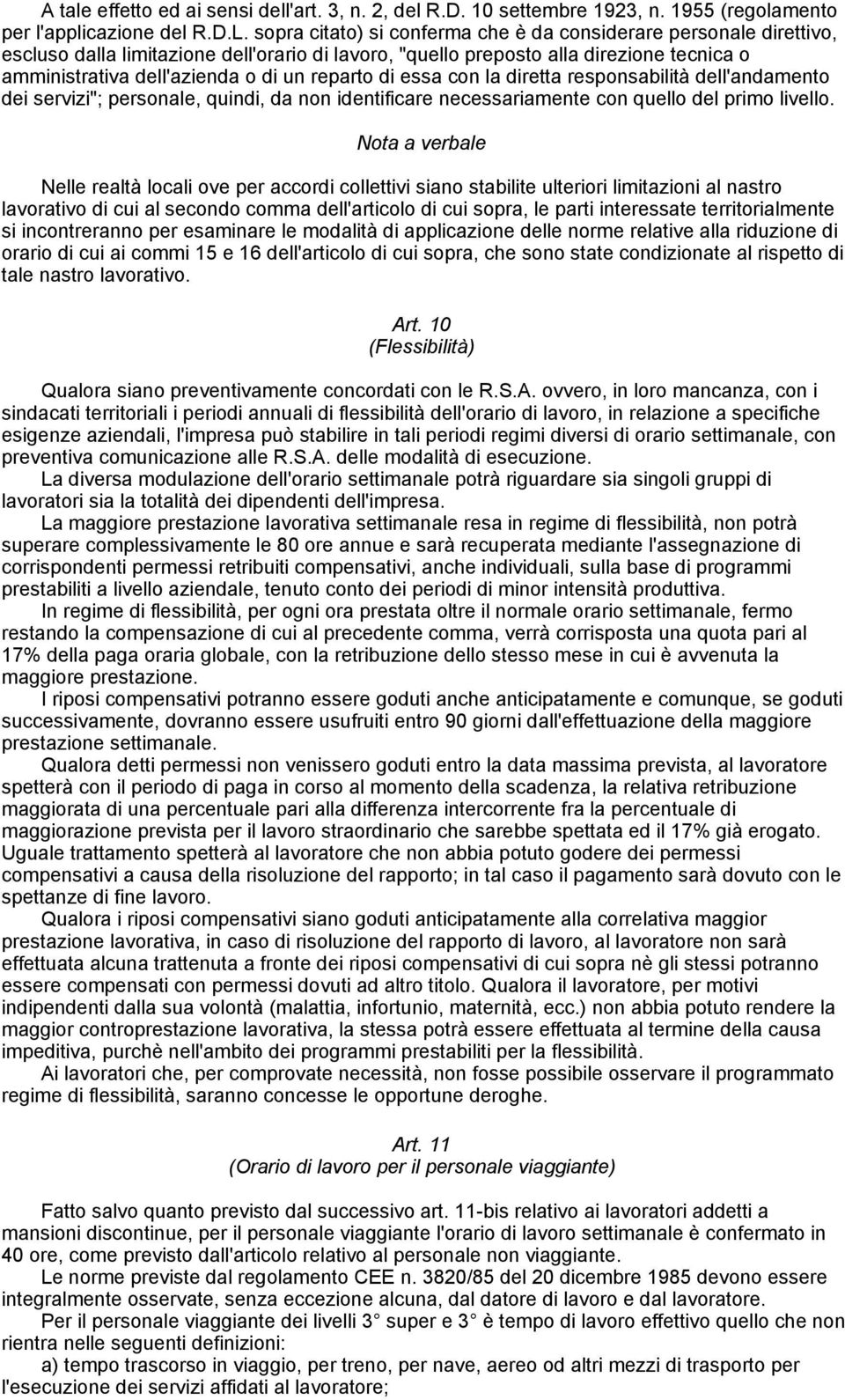 reparto di essa con la diretta responsabilità dell'andamento dei servizi"; personale, quindi, da non identificare necessariamente con quello del primo livello.