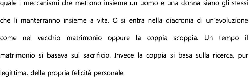 stessi come matrimonio nel vecchio si basava matrimonio sul sacrificio.