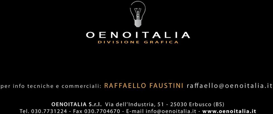 o@oenoitalia.it OENOITALIA S.r.l. Via dell Industria, 51-25030 Erbusco (BS) Tel.