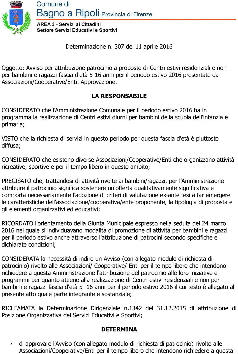 Associazioni/Cooperative/Enti. Approvazione.