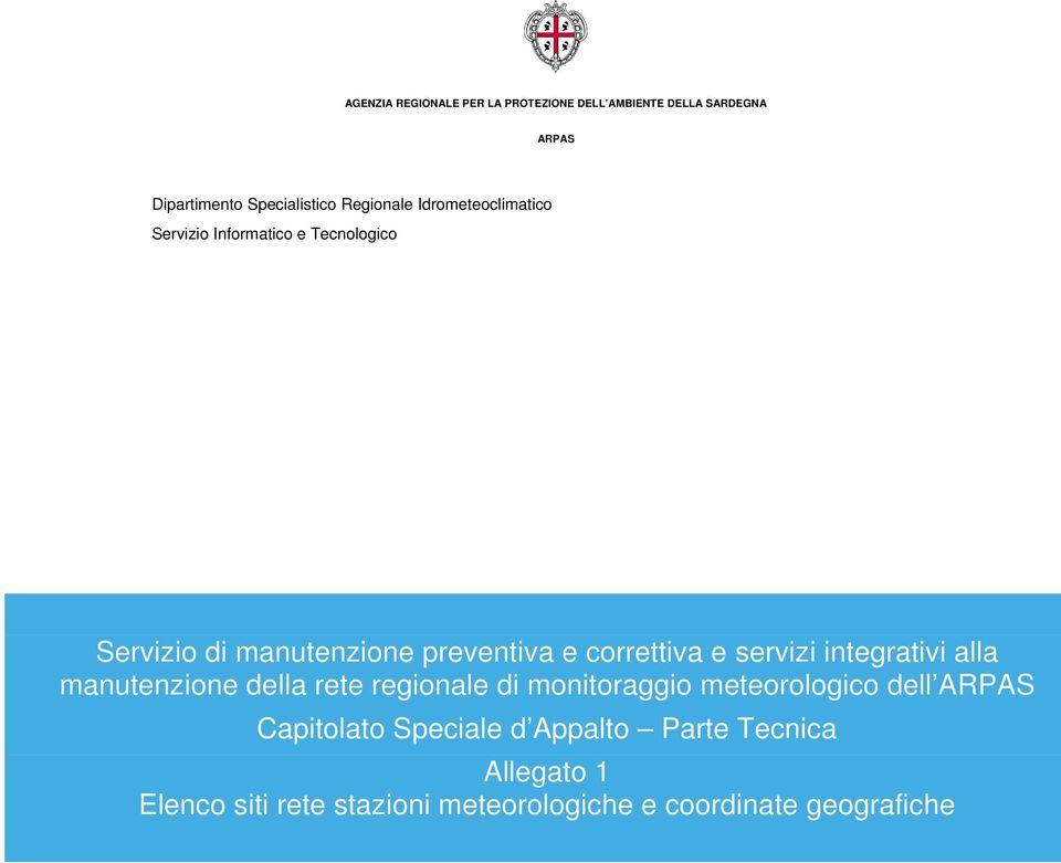 servizi integrativi alla manutenzione della rete regionale di monitoraggio meteorologico dell ARPAS