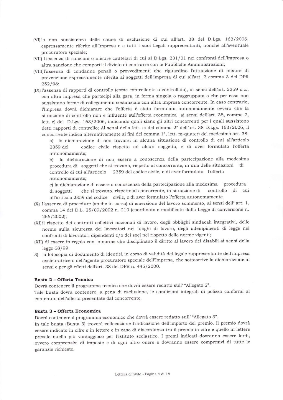 23l1, nei nfrnti ell'mpres ltr snzine he mprti il iviet i ntrrre n le Pubblihe Amministrzini; (Vlll)l'ssenz í nnne penli prweimenti he rigurin 7'ttuzine i misure i prevenzine espressmente riferit i