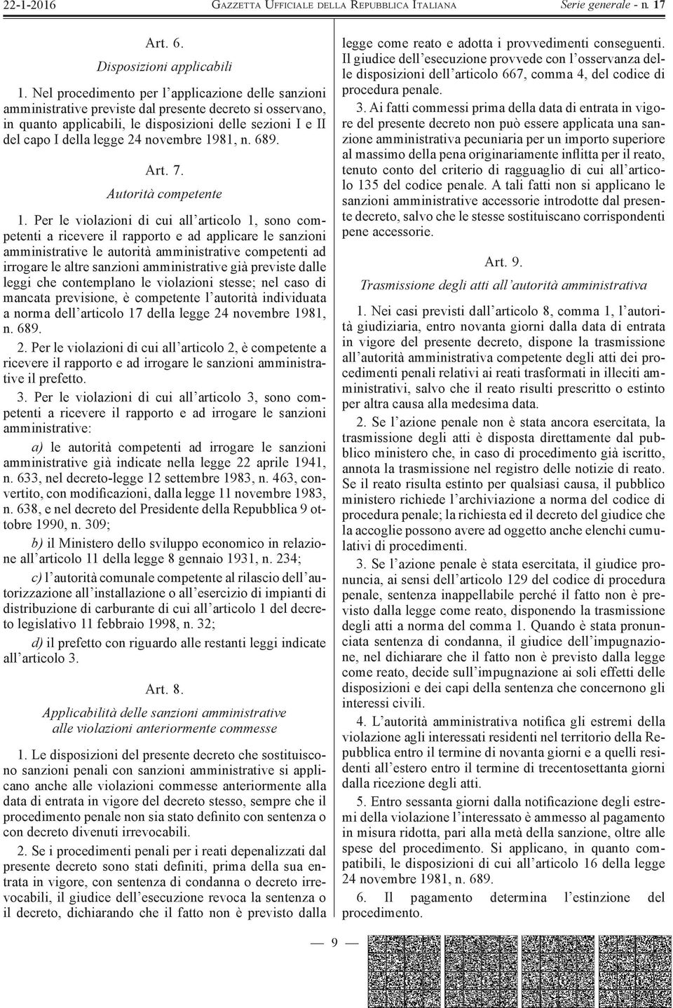 novembre 1981, n. 689. Art. 7. Autorità competente 1.