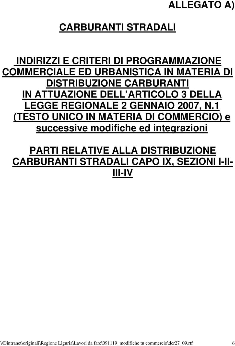 1 (TESTO UNICO IN MATERIA DI COMMERCIO) e successive modifiche ed integrazioni PARTI RELATIVE ALLA DISTRIBUZIONE