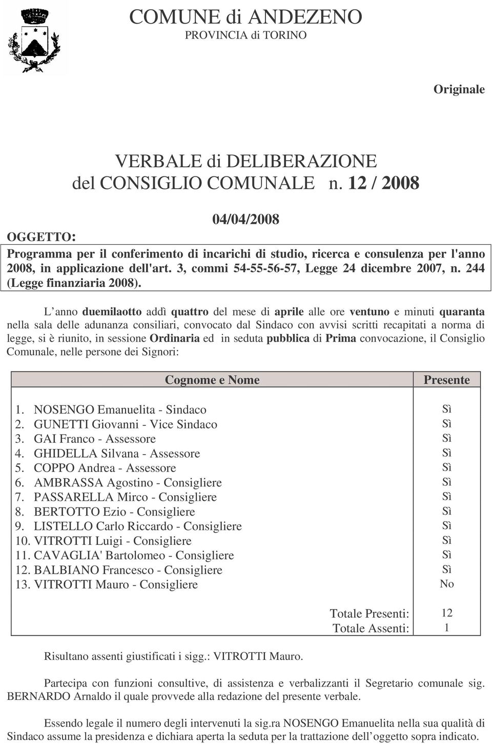 244 (Legge finanziaria 2008).