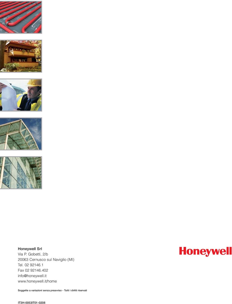 02 92146.1 Fax 02 92146.402 info@honeywell.it www.