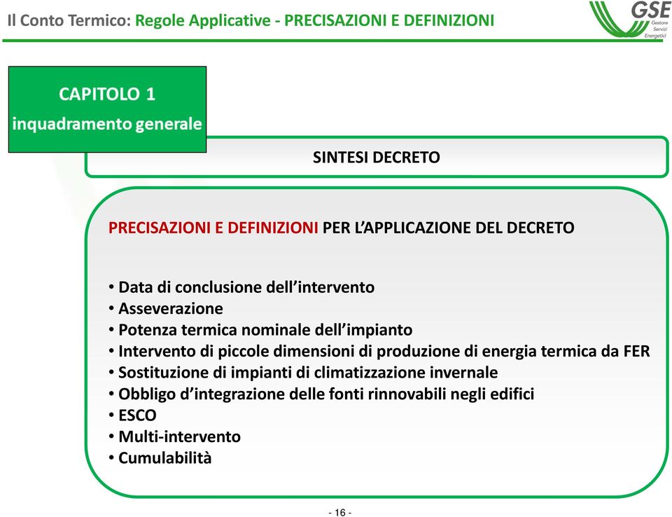 Intervento di piccole dimensioni di produzione di energia termica da FER Sostituzione di impianti di