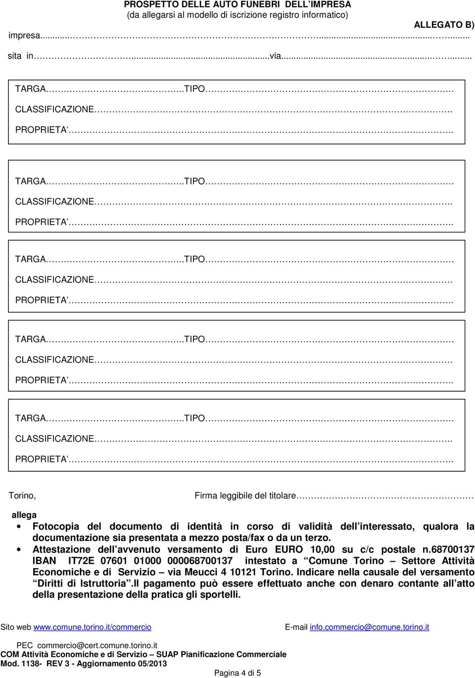 da un terzo. Attestazione dell avvenuto versamento di Euro EURO 10,00 su c/c postale n.