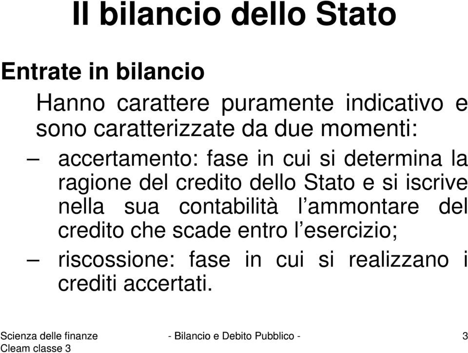 dello Sao e si iscrive nella sua conabilià l ammonare del credio che scade enro l