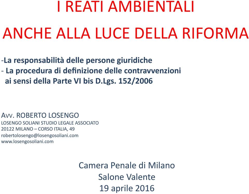 ROBERTO LOSENGO LOSENGO SOLIANI STUDIO LEGALE ASSOCIATO 20122 MILANO CORSO ITALIA, 49